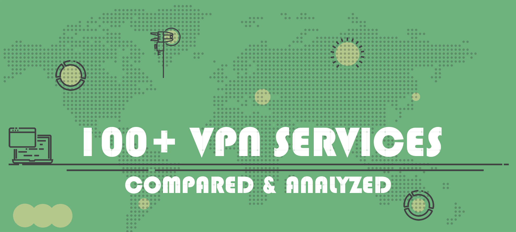 100 Best Vpn Services Roundup And Comparison 