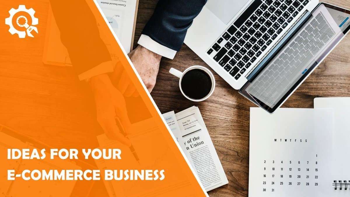 Excellent Ideas For Your E commerce Business