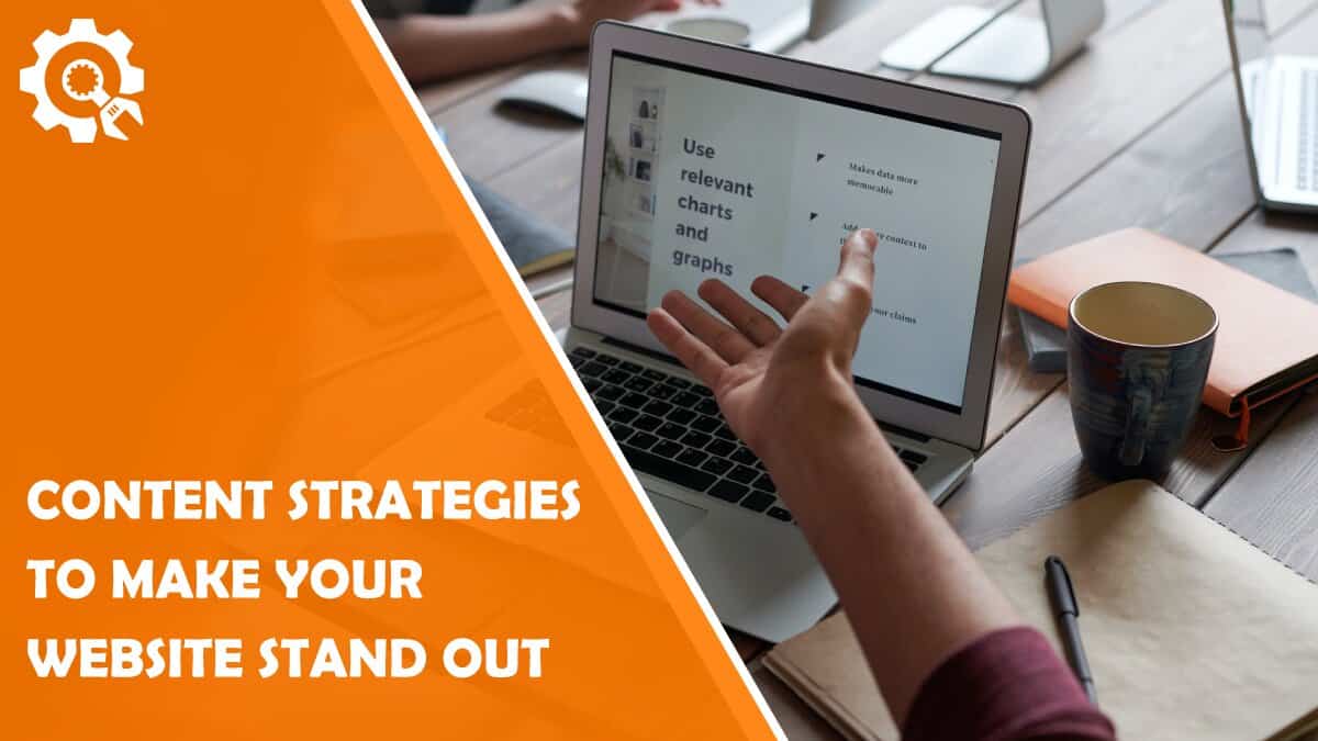 Read Content Strategies to Make Your Website Stand Out (There’s No Need to Be an SEO Expert)