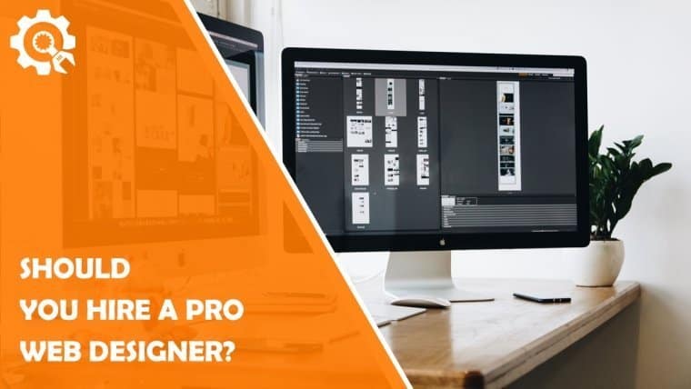 7 Key Benefits of Hiring a Professional Website Designer