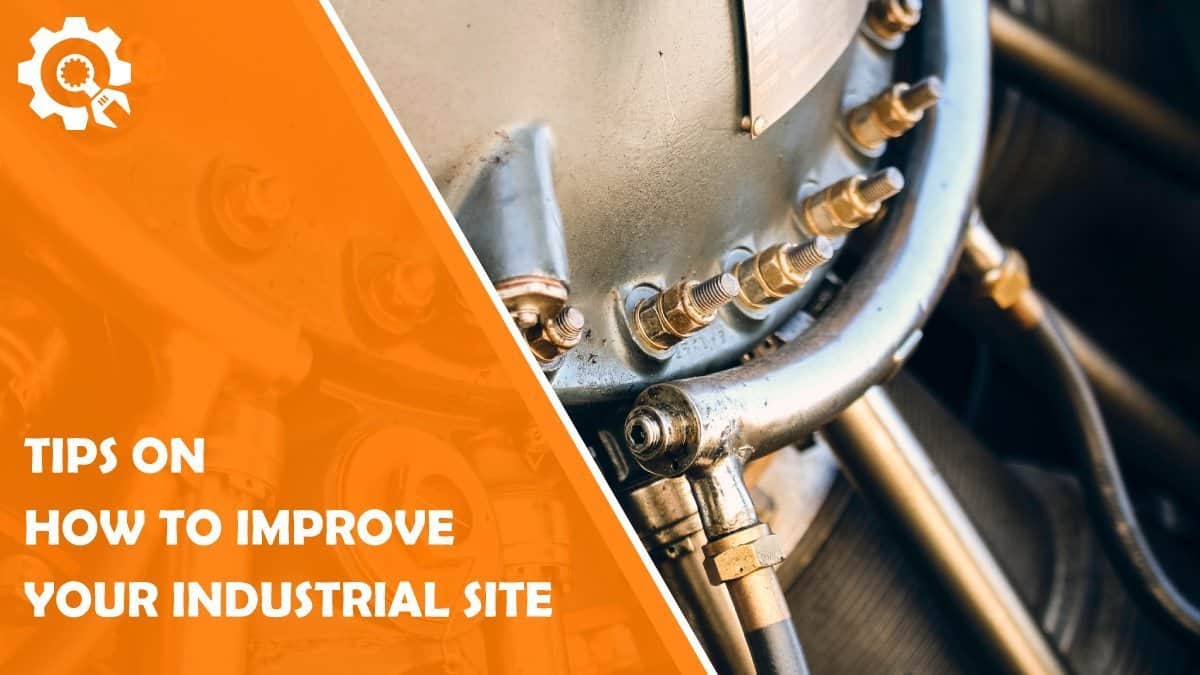 Read Six Site Improvements All Industrial Companies Should Make to Their Site