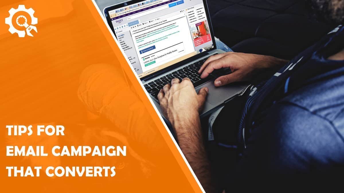 Read Tips on Email Campaigns That Convert Into Sales
