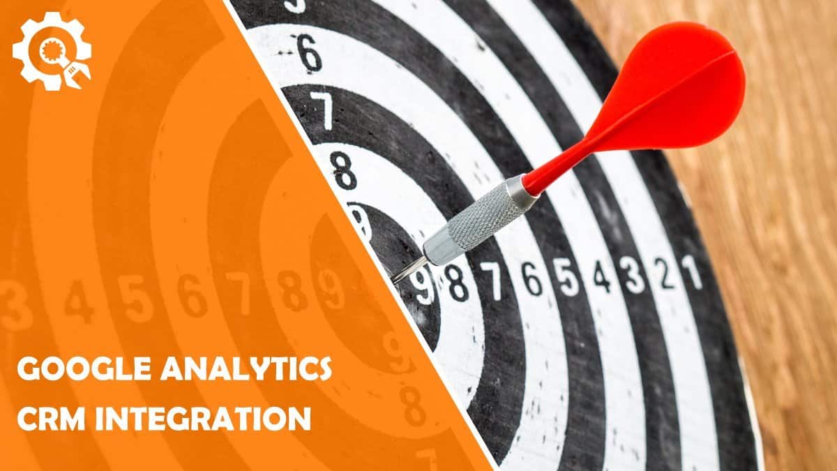 Read Google Analytics CRM Integration