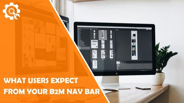 What Users Expect From B2M Navbar