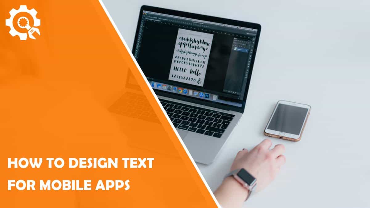 Read How to Design Text for Mobile Apps