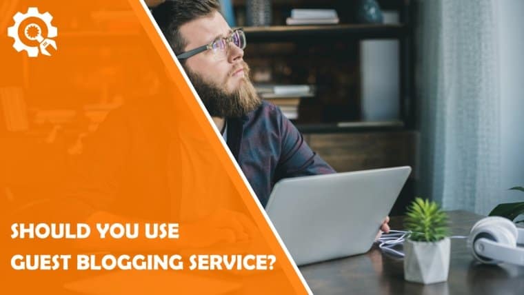 Should you use guest blogging services?