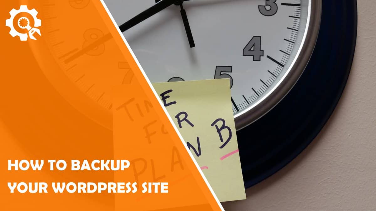 Read How to Backup a WordPress site