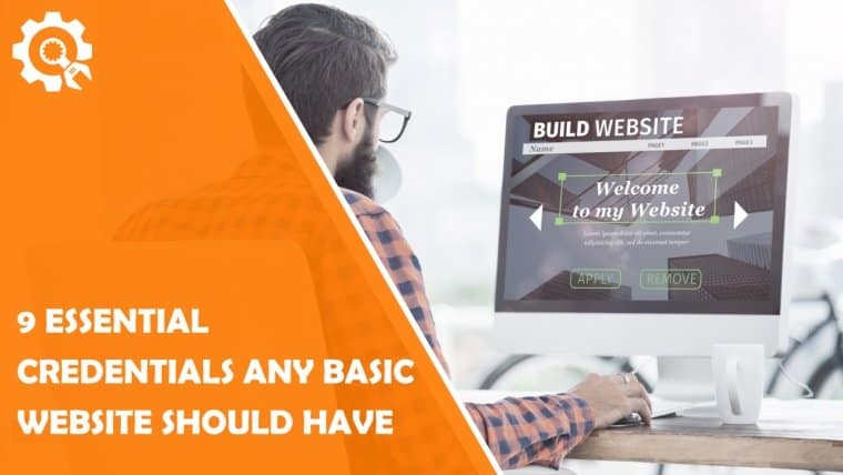 9 Essential Credentials Basic Website Should Have