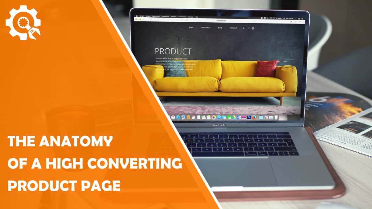 Read The Anatomy of a High Converting Product Page