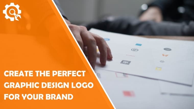 How to Create the Perfect Graphic Design Logo for Your Brand