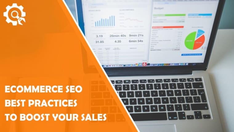 7 Ecommerce Seo Best Practices That Will Boost Your Sales