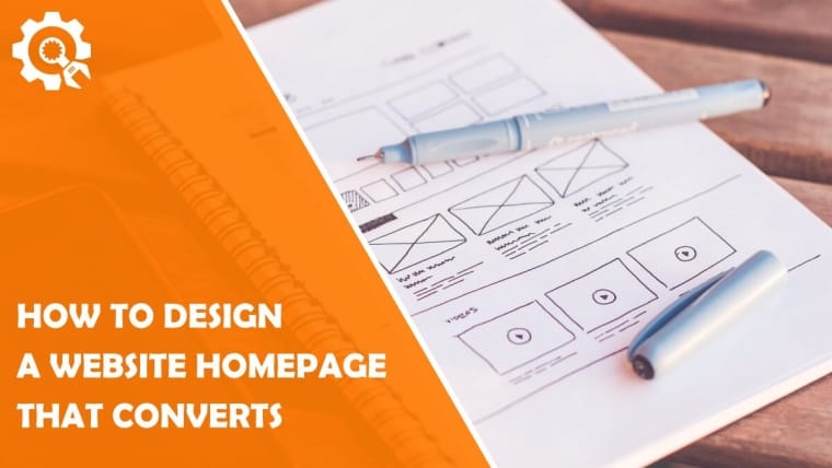 How to Design a Website Homepage That Converts