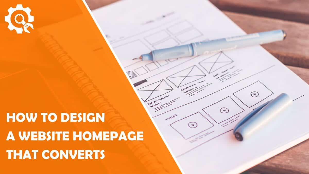 Read How to Design a Website Homepage That Converts