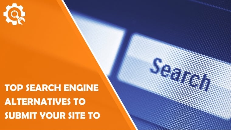 Top 5 Search Engine Alternatives to Submit Your Site to