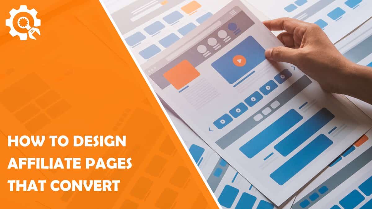 Read How to Design Affiliate Pages That Convert