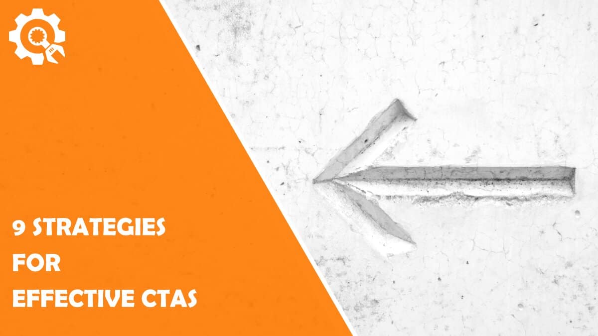 Read 9 Strategies for Effective CTAs