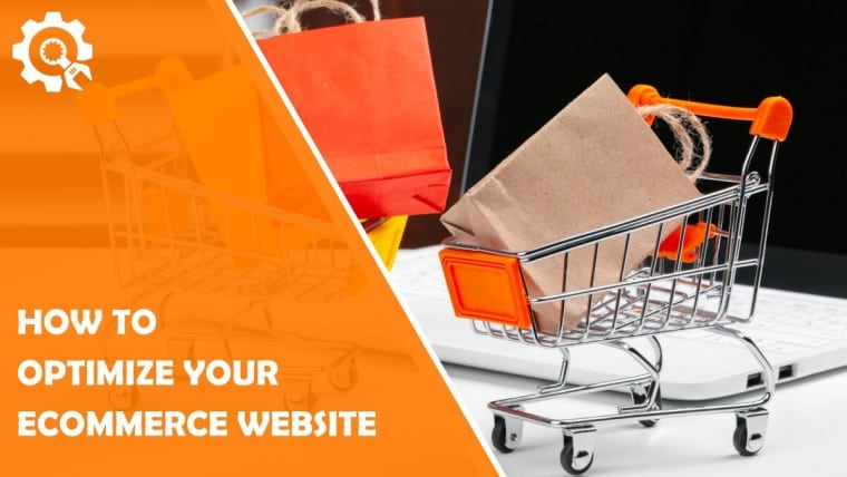 How to Optimize Your Ecommerce Website to Boost Revenue