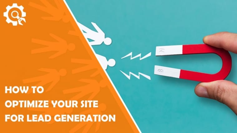 How to Optimize Your Wordpress Site for Lead Generation