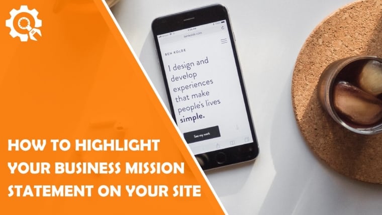 How to Highlight Your Business Mission Statement on Your Site