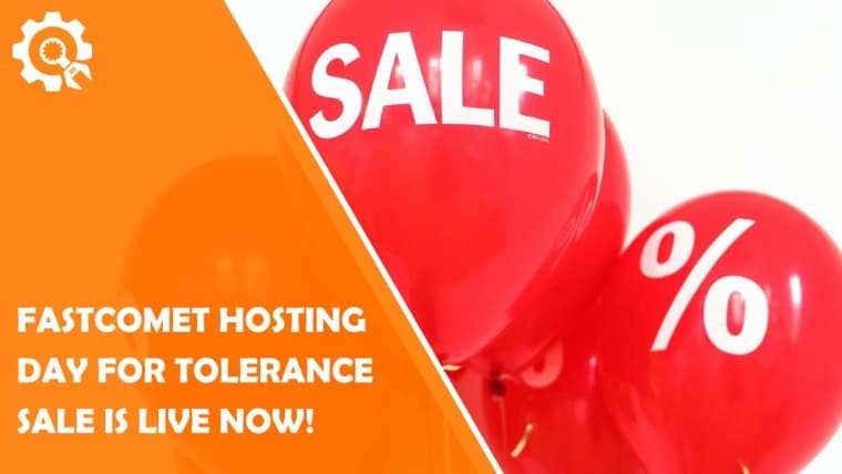Fastcomet Hosting Day for Tolerance Sale is Live Now! (65% Off)