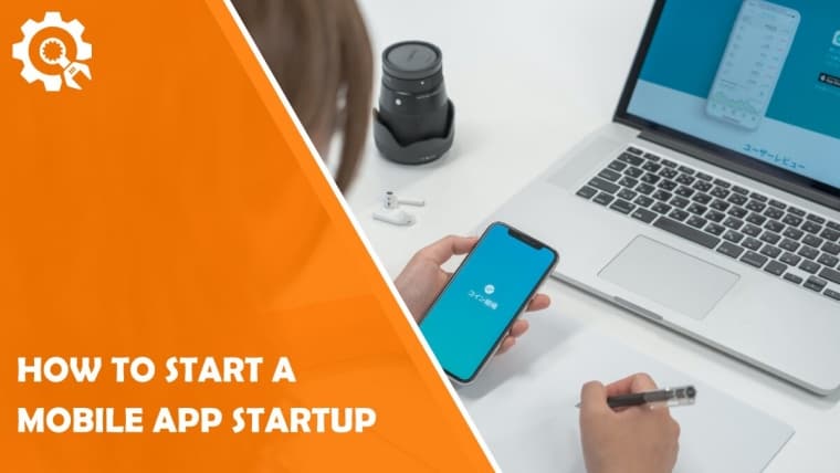 How to Start Mobile App Startup