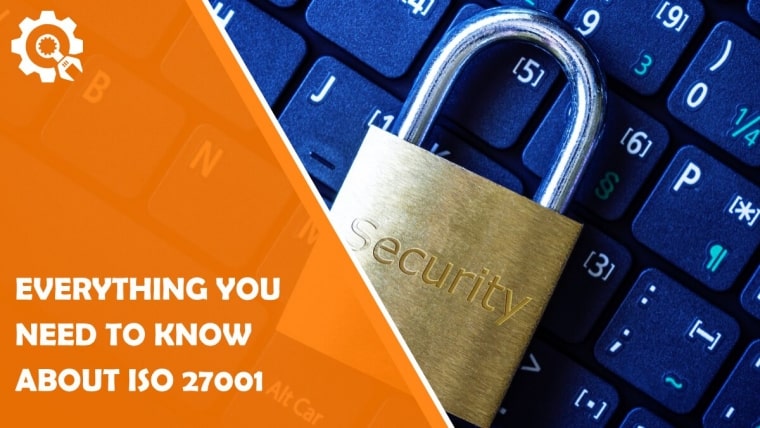 Everything You Need to Know About ISO 27001