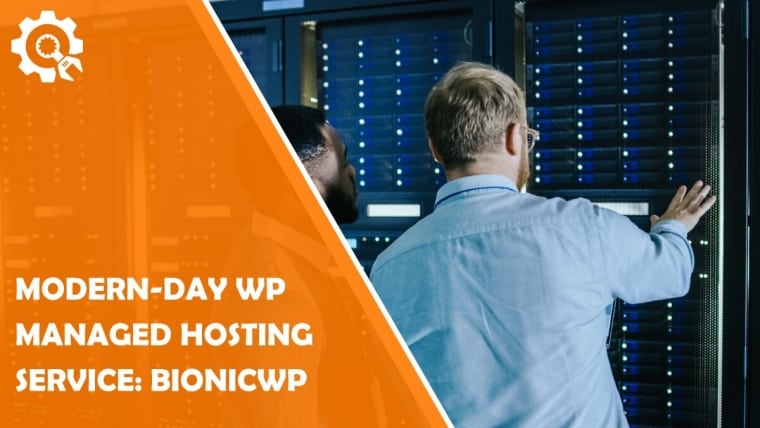 The Modern-Day WordPress Managed Hosting Service: BionicWP