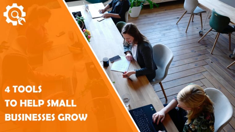 4 Tools to Help Small Businesses Grow