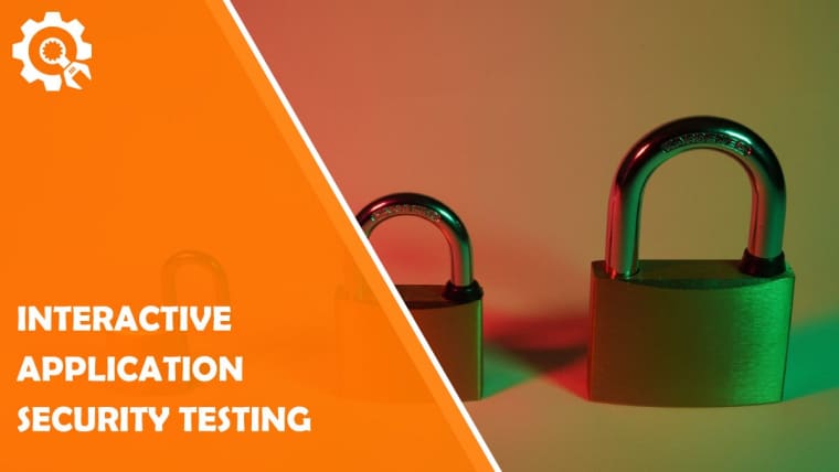 Essential Aspects to Know About Interactive Application Security Testing