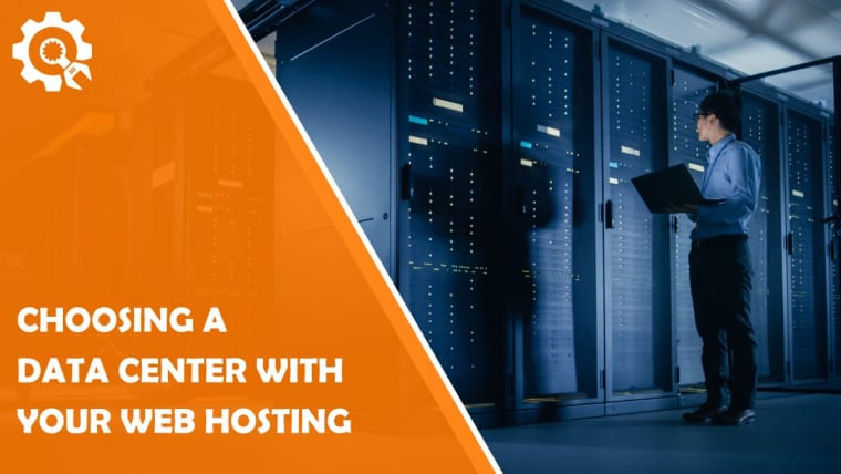 Factors to Consider When Choosing a Data Center With Your Web Hosting