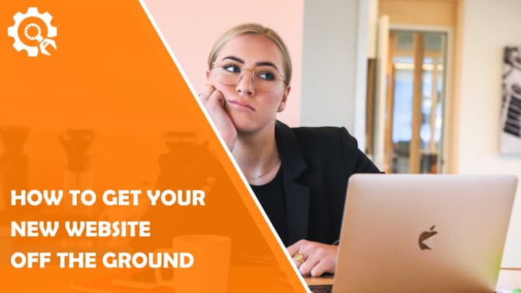 Got Your Template: Now What? How to Get Your New Website Off the Ground