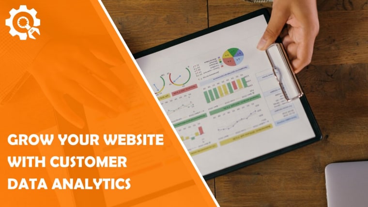 How to Grow Your Website With Customer Data Analytics