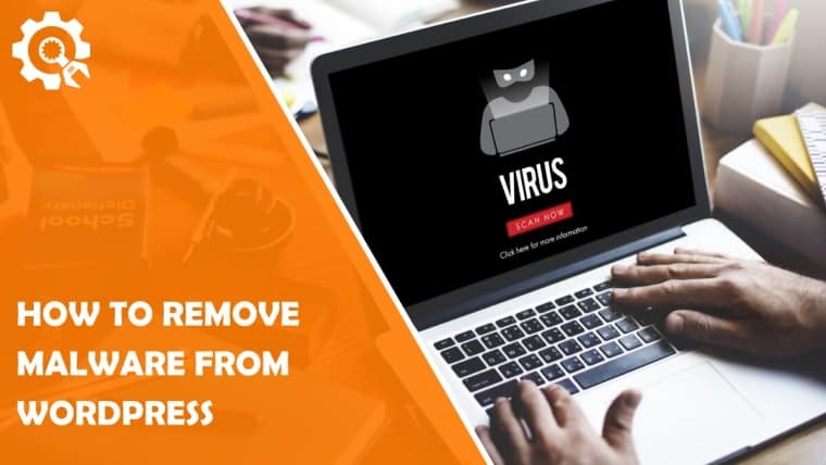 How to Remove Malware From WordPress