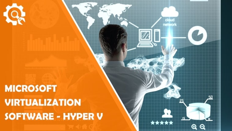Microsoft Virtualization Software - Hyper V