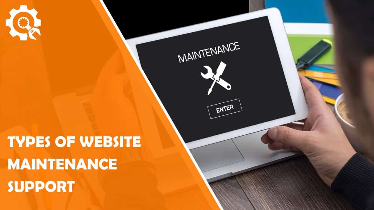 Read Types of Website Maintenance Support Your Business Needs