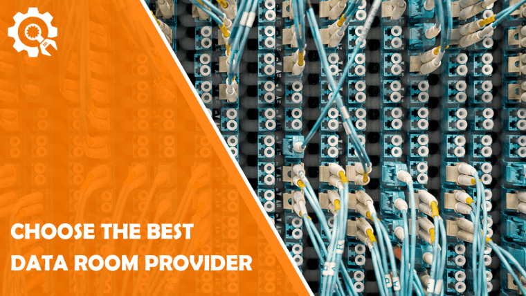 How to choose the best data room provider