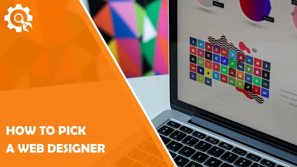 Read How to Pick a Web Designer: the Complete Guide for Businesses