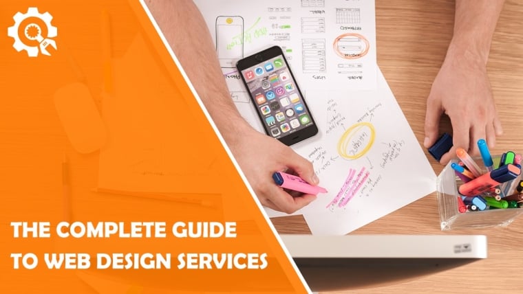 The Complete Guide to Web Design Services