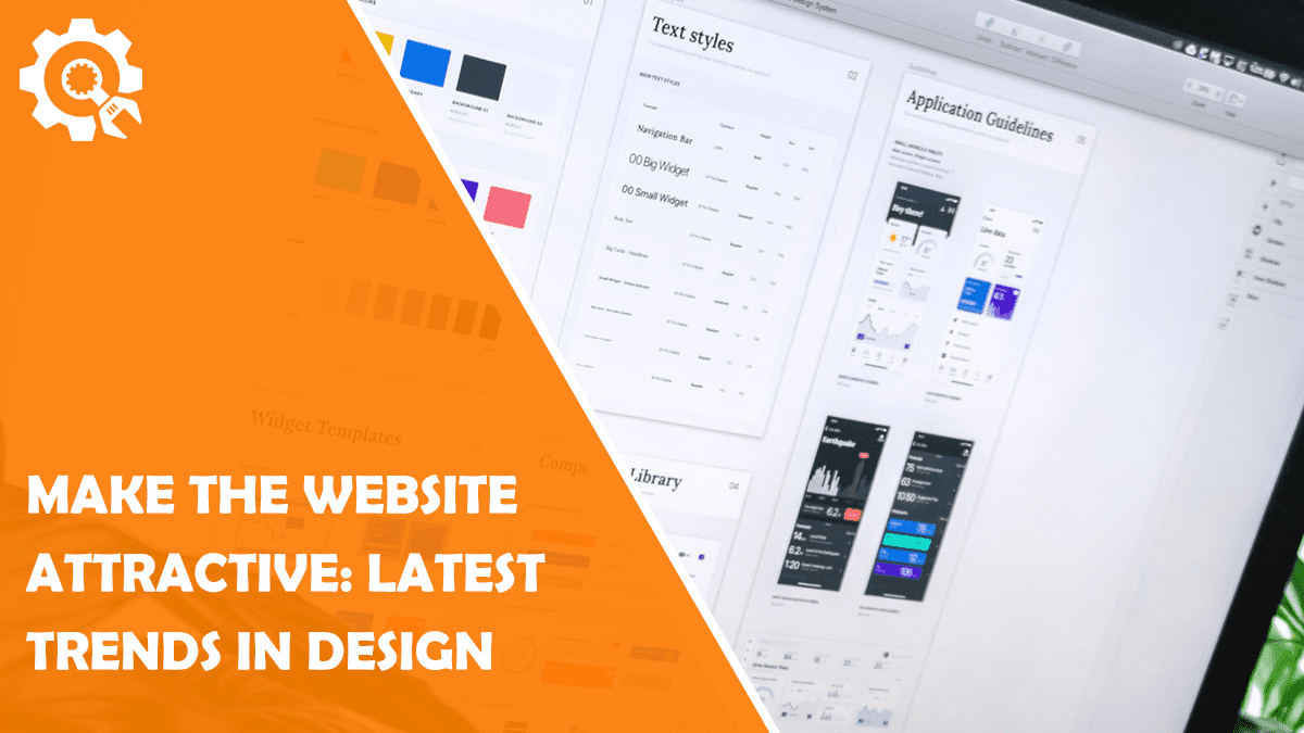 Read Make the Website Attractive: Latest Trends in Design