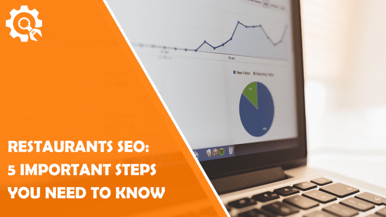 SEO for Restaurants: 5 Important Steps You Need to Know