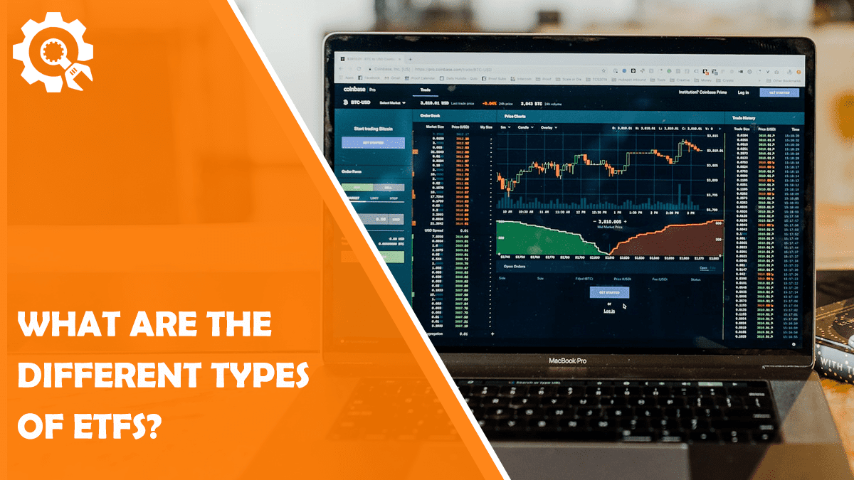 Read What are the Different Types of ETFs?