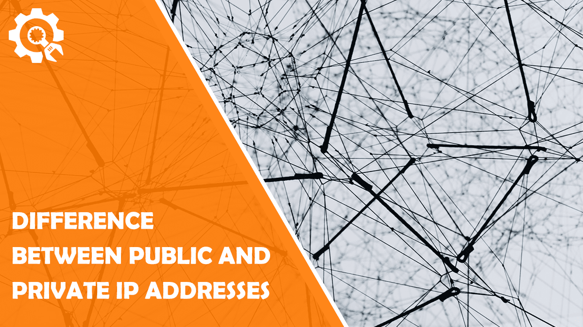 Read Difference between Public and Private IP Addresses