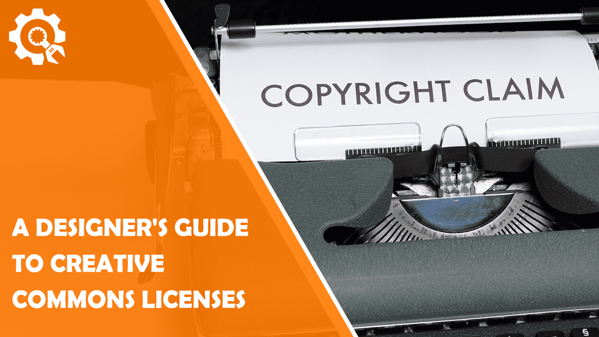 Read A Designer’s Guide To Creative Commons Licenses