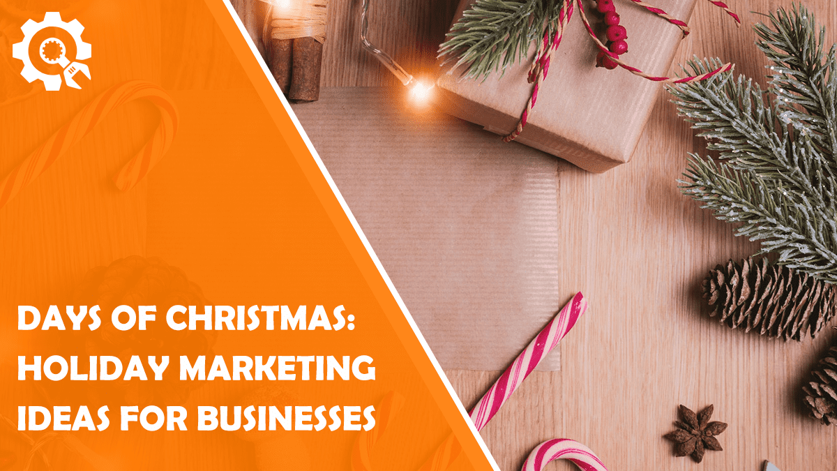 Read Days of Christmas: Holiday Marketing Ideas for Small Businesses