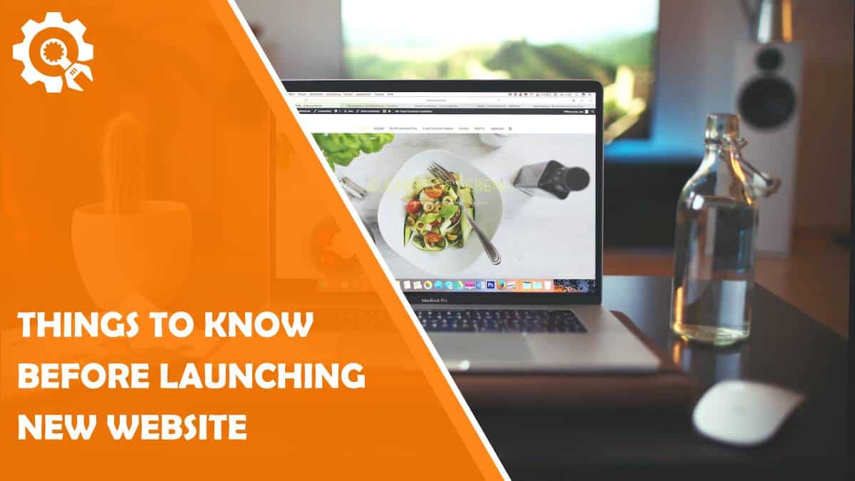 Read Five Things You Must Know Before Launching a New Website