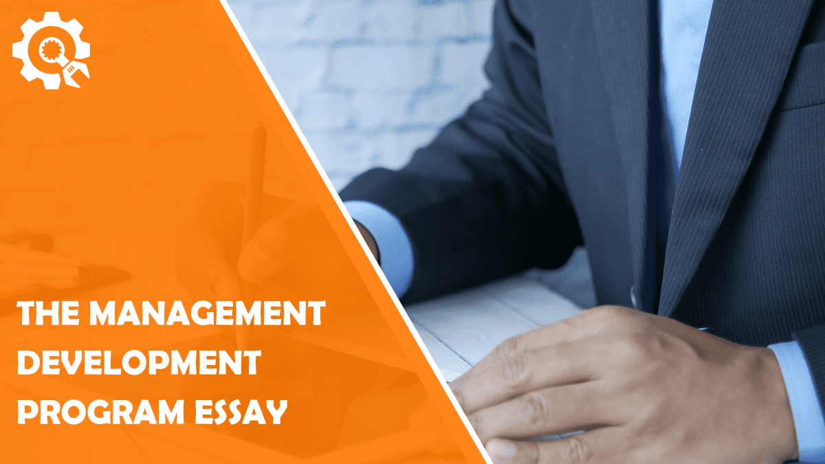 Read The Management Development Program Essay