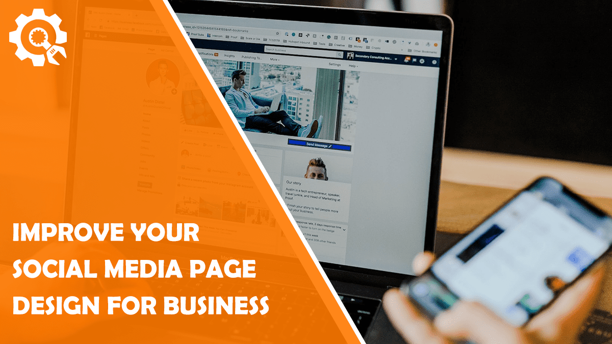 Read How to Improve Your Social Media Page Design for Business?