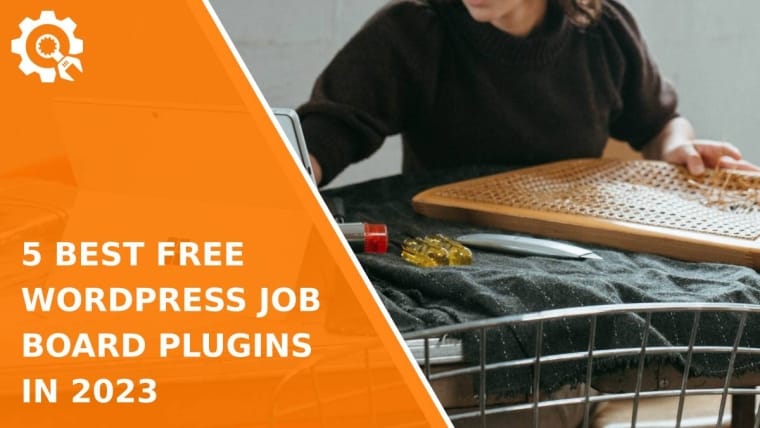 5 Best Free WordPress Job Board Plugins in 2023