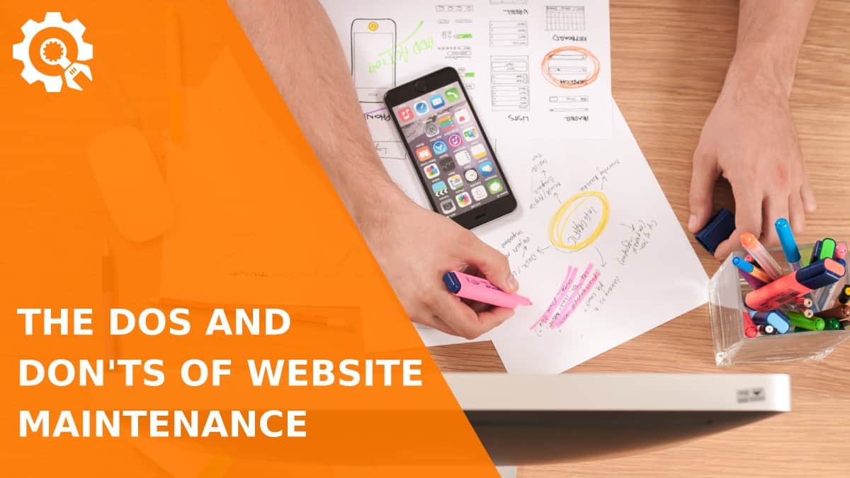 Read The Dos And Don’ts Of Website Maintenance