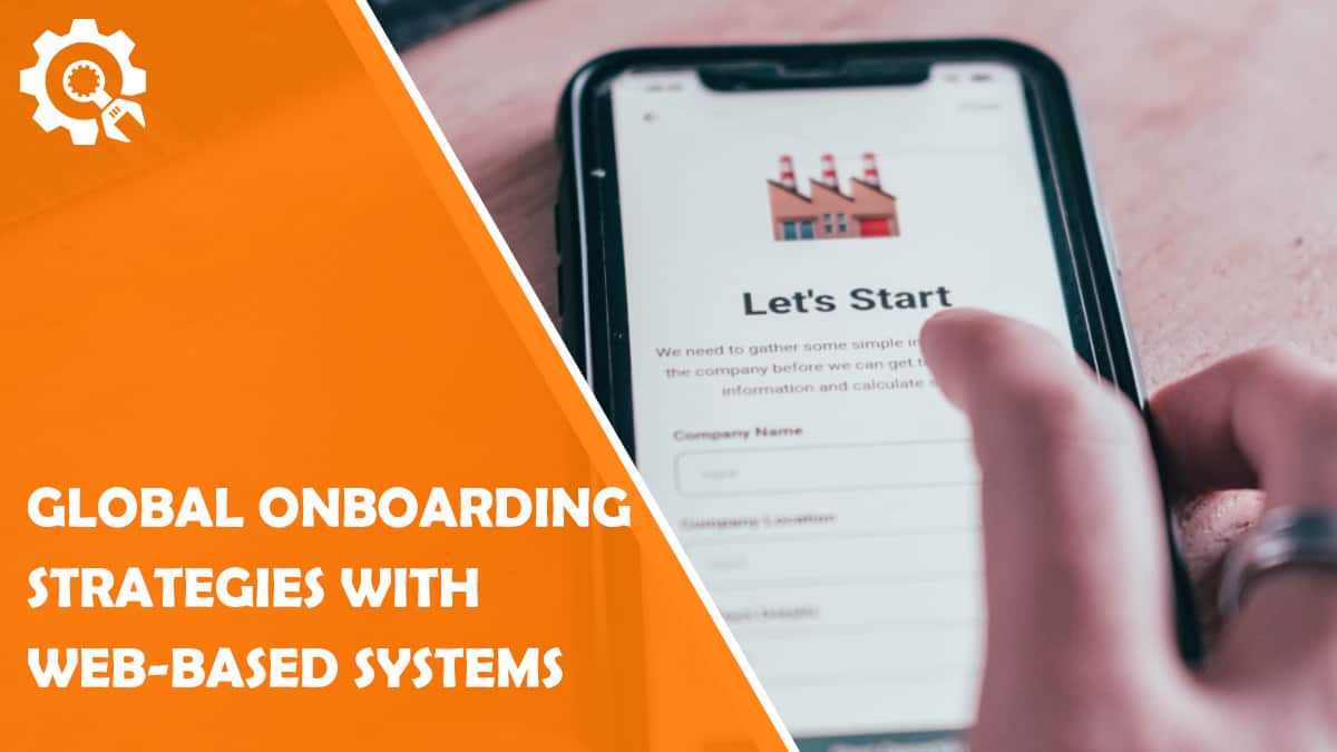 Read Beyond Boundaries: Global Onboarding Strategies With Web-Based Systems